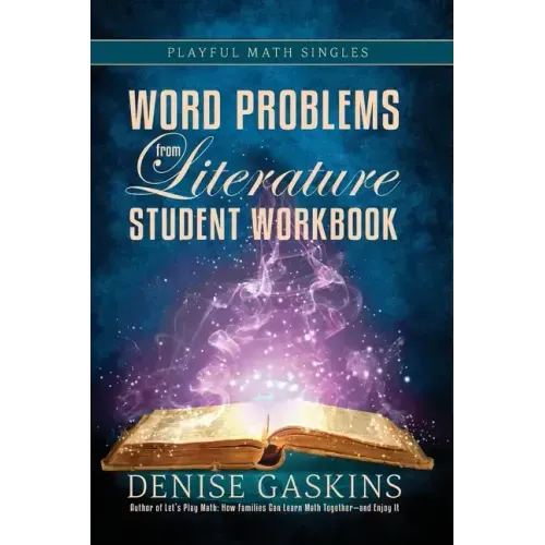 Word Problems Student Workbook: Word Problems from Literature