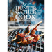 Hunter Gather Cook Handbook: Adventures in Wild Food