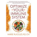 Optimize Your Immune System: Create Health and Resilience with a Kitchen Pharmacy