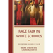 Race Talk in White Schools: Re-Centering Teachers of Color