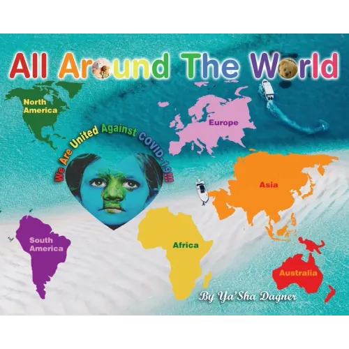 All Around the World: We Are United Against COVID-19