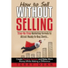 How to Sell Without Selling: Step-By-Step Marketing Formula to Attract Ready-to-Buy Clients...Create Passive Income and Make More Money While Makin