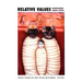 Relative Values: Reconfiguring Kinship Studies