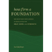 How Firm a Foundation: 365 Devotions from Genesis to Revelation for Help, Hope, and Strength