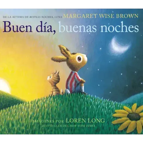 Buen Día, Buenas Noches: Good Day, Good Night (Spanish Edition)