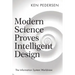 Modern Science Proves Intelligent Design: The Information System Worldview