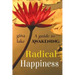 Radical Happiness: A Guide to Awakening