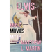 Elvis: MUSIC, MOVIES, MYTH: (a biography)