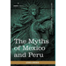 The Myths of Mexico and Peru