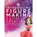 Zoe's Fancy Cakes: Introducing Figure Making: A Guide to Creating Sugar People