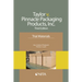 Taylor v. Pinnacle Packaging Products, Inc.: Trial Materials