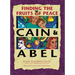 Cain & Abel: Finding the Fruits of Peace