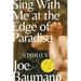 Sing with Me at the Edge of Paradise: Stories