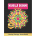 Mandala Designs Coloring Book: Art Therapy for Adults - Stress Relieving Animal Design - Color Charts Included (up to 300 colors) - Reduce anxiety -