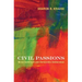 Civil Passions: Moral Sentiment and Democratic Deliberation