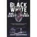 Black, White, and Gray All Over: A Black Man's Odyssey in Life and Law Enforcement: A Black Man's Odyssey in Law Enforcement