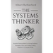 The Systems Thinker: Essential Thinking Skills For Solving Problems, Managing Chaos, and Creating Lasting Solutions in a Complex World