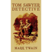 Tom Sawyer, Detective
