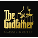 The Godfather Classic Quotes: A Classic Collection of Quotes from Francis Ford Coppola's, the Godfather