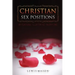 Christian Sex Positions: 58 Positions, Illustrated, Nudity Free