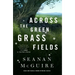 Across the Green Grass Fields