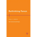 Rethinking Fanon: The Continuing Dialogue