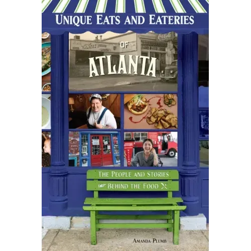 Unique Eats and Eateries of Atlanta