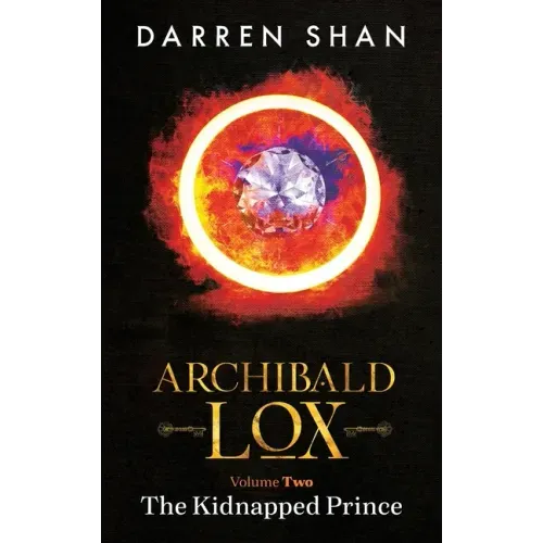 Archibald Lox Volume 2: The Kidnapped Prince