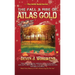 The Fall and Rise of Atlas Gold