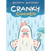 Cranky Chicken: A Cranky Chicken Book 1