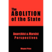 The Abolition of the State: Anarchist and Marxist Perspectives