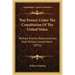 War Powers Under the Constitution of the United States: Military Arrests, Reconstruction and Military Government (1871)