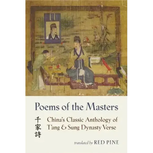 Poems of the Masters: China's Classic Anthology of T'ang and Sung Dynasty Verse