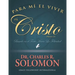 Para Mi El Vivir Es Cristo