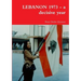 LEBANON 1973 - a decisive year