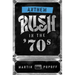 Anthem: Rush in the '70s