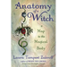 Anatomy of a Witch: A Map to the Magical Body