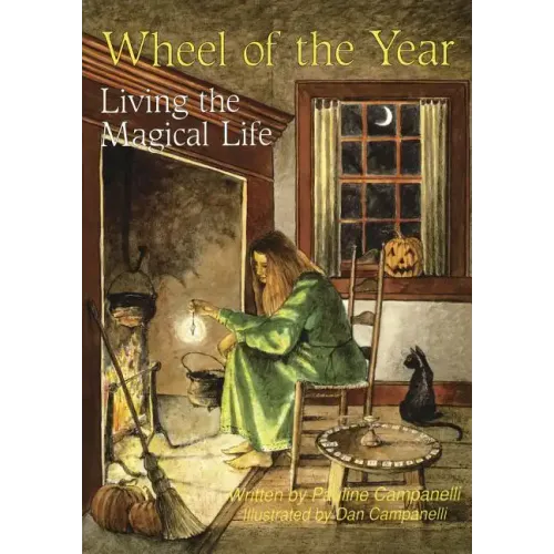 Wheel of the Year: Living the Magical Life