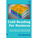 Cold Reading For Business: How to apply cold reading psychology to business communications
