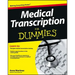 Medical Transcription For Dummies