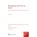Regulation and Tax in Space