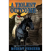 A Violent Outcome: A Western Frontier Adventure