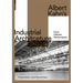 Albert Kahn's Industrial Architecture: Form Follows Performance