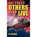 So That Others May Live: A Medic's Battle to Save Lives