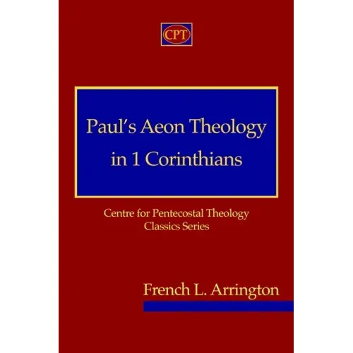 Paul's Aeon Theology in 1 Corinthians