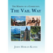 The Making of a Community - The Vail Way