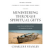 Ministering Through Spiritual Gifts: Use Your Strengths to Serve Others