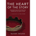 The Heart of the Story: Discover Your Life Within the Grand Epic of God's Story