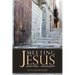 Meeting Jesus: Common People. . .Uncommon Stories