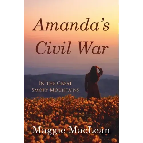 Amanda's Civil War In the Great Smoky Mountains